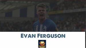 evan ferguson